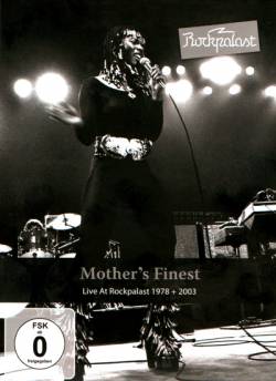 Mother's Finest : Live at Rockpalast 1978 + 2003 (Video)
